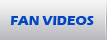 Fan Videos